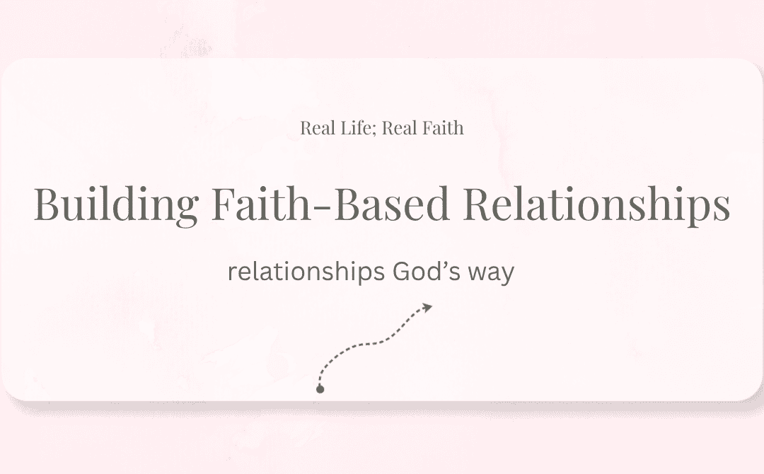 Building Faith-filled Relationships  